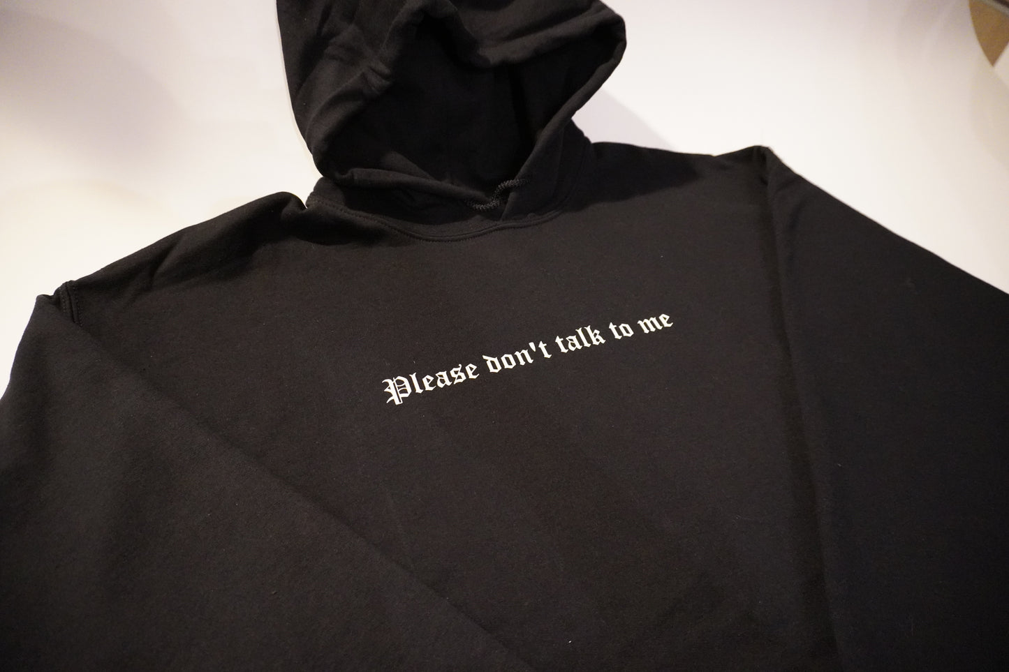 “Please don’t talk to me” hoodie